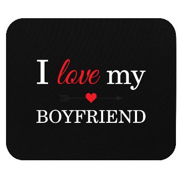 Discover I Love My Boyfriend Mouse Pads