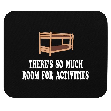 Discover There's So Much Room For Activities -Step Brothers Mouse Pads