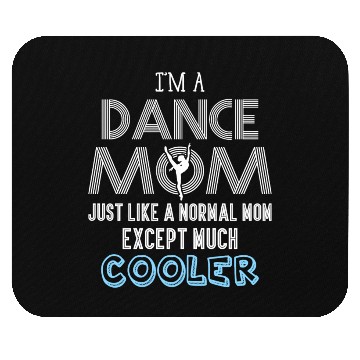 Discover I'm A Dance Mom Mouse Pads