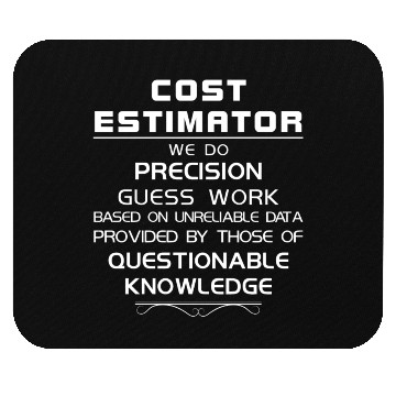 Discover Cost Estimator - Cost Estimator We do precision gu Mouse Pads