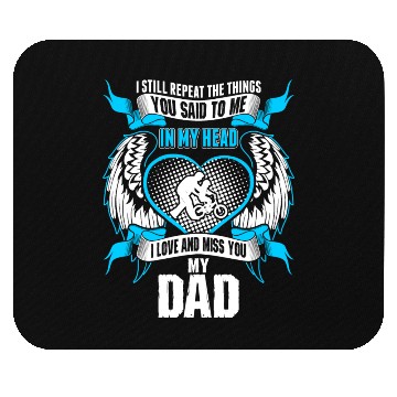 Discover Son Love And Miss His Dad Mouse Pads