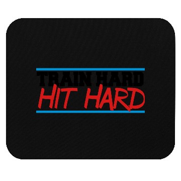 Discover train hard hit hard Mouse Pads