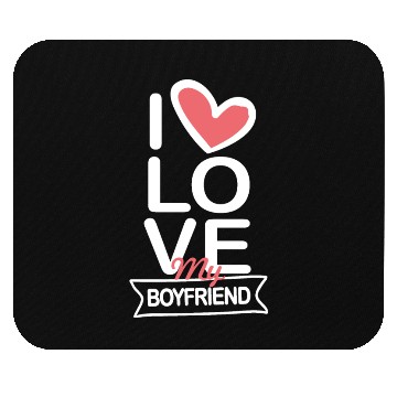 Discover I love my Boyfriend Mouse Pads
