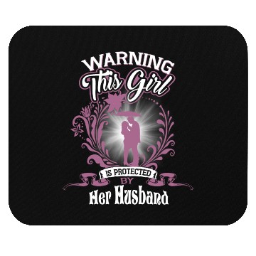 Discover This Girl Is Protected Her Husband Mouse Pads