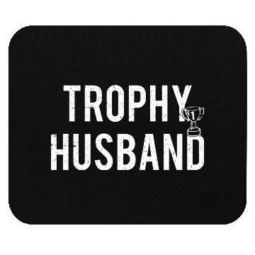 Discover Trophy Husband Mouse Pads
