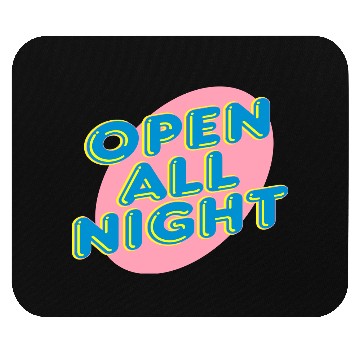 Discover open all night sign Mouse Pads