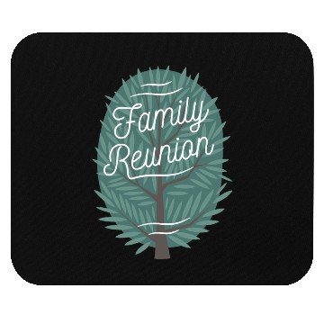 Discover Family Reunion Mouse Pads