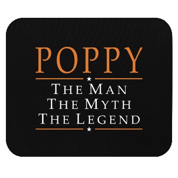 Discover Poppy - Poppy The Man The Myth The Legend Mouse Pads