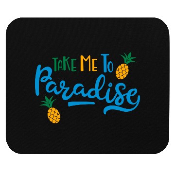 Discover paradise Mouse Pads
