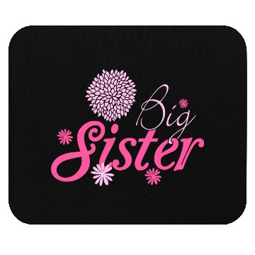 Discover Sister - Big sister Mouse Pads