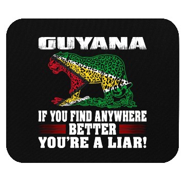 Discover If Find Anywhere Better Liar Guyana Country Mouse Pads