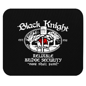 Discover Black knight est 932 reliable bridge security none Mouse Pads