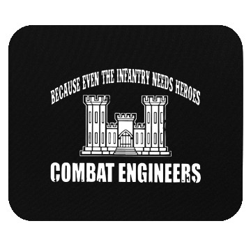 Discover Because even the infantry needs heroes combat engi Mouse Pads