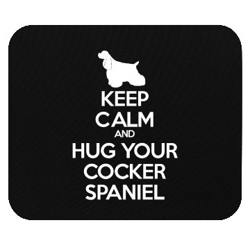 Discover Keep Calm and Hug Your Cocker spaniel Mouse Pads