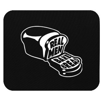 Discover Real Men Bake Bread Mouse Pads