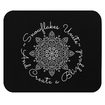 Discover Liberal Snowflakes Unite and Create a Blizzard Mouse Pads