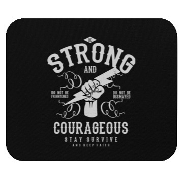 Discover Be strong and courageous Mouse Pads