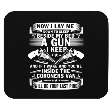 Discover Beside My Bed A Gun I Keep Mouse Pads