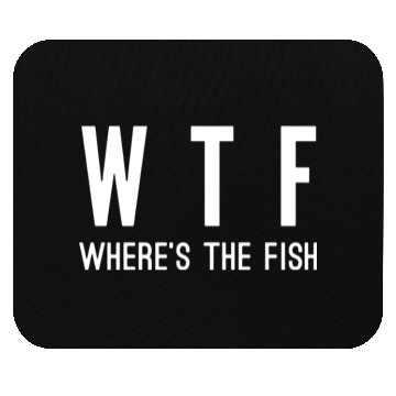 Discover WTF where's the fish Mouse Pads