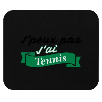 Discover Je peux pas tennis Mouse Pads