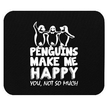 Discover Penguins Make Me Happy Mouse Pads