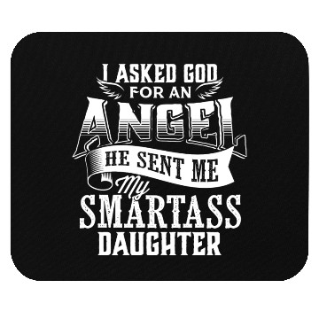 Discover Smartass Daughter Daughters Father's Day Dad Daddy Mouse Pads