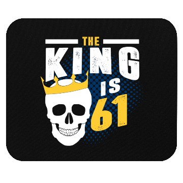 Discover the king is 61 Mouse Pads