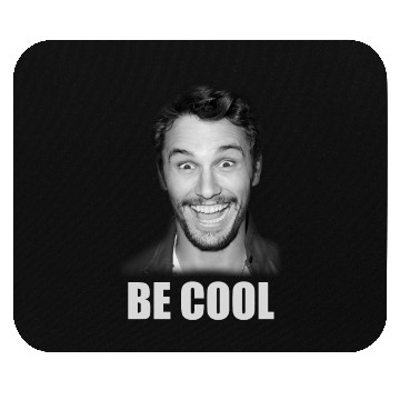 Discover Be Cool Funny James Franco Mouse Pads