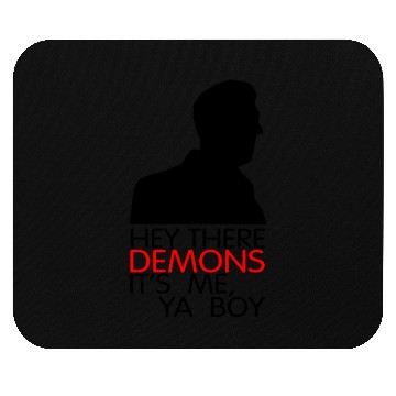 Discover hey there demons it's me ya boy Mouse Pads