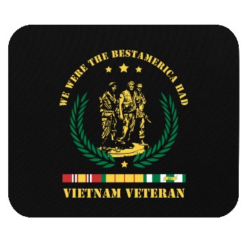 Discover Vietnam Veteran ,We Were The Best America HAD Mouse Pads