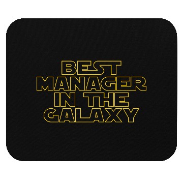 Discover Best Manager in the Galaxy Mouse Pads