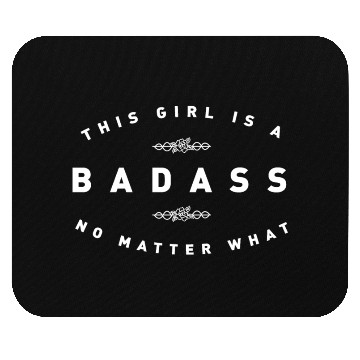Discover THIS GIRL IS BADASS Mouse Pads