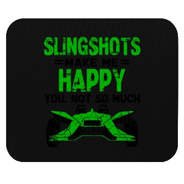Discover Slingshots make me Happy Mouse Pads