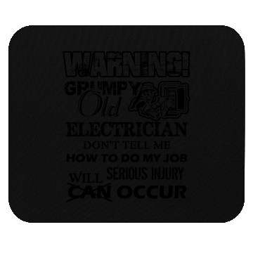 Discover Electrician Mouse Pads - Grumpy Old Electrician Mouse Pads