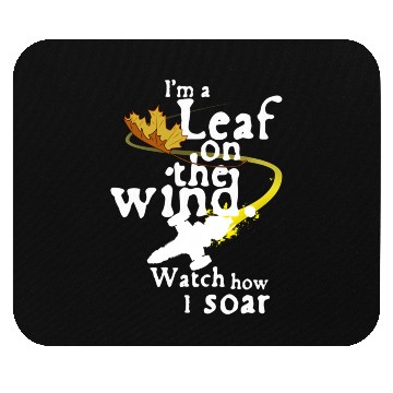 Discover i'm a leaf on the wind Mouse Pads