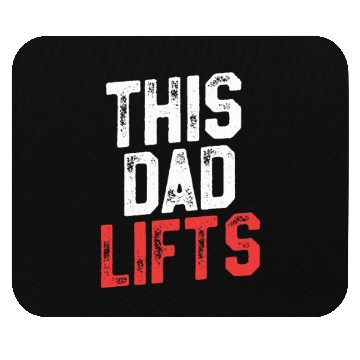 Discover This Dad Lifts - Funny Dad Workout Mouse Pads