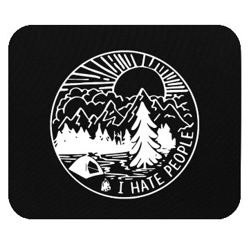Discover I HATE PEOPLE Mouse Pads