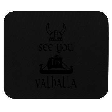 Discover VIKING SEE YOU IN VALHALLA Mouse Pads