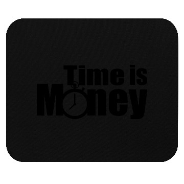 Discover Time Is Money Mouse Pads
