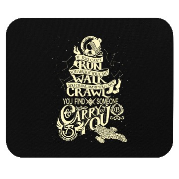 Discover Firefly Mouse Pads - Serenity - When You Can't Run