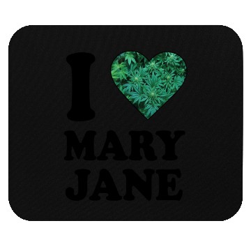 Discover I love mary jane weed hanf 420 gift ganja cannabis Mouse Pads