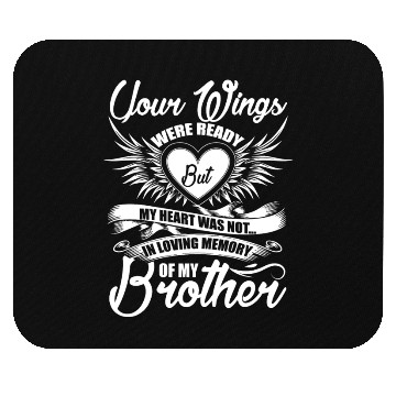 Discover In Loving Memory Of My Brother Mouse Pads