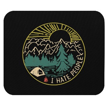 Discover I hate people camping hiking Mouse Pads