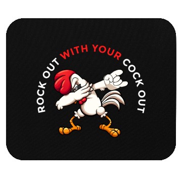 Discover Rock Out With Your Cock Out Rooster Mouse Pads