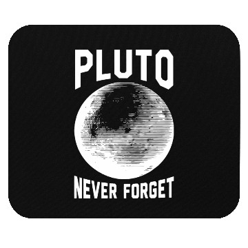 Discover Pluto - pluto never forget Mouse Pads