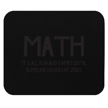 Discover Funny Math Division College Math Mouse Pads