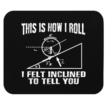 Discover This is how I roll science physics formula gift Mouse Pads