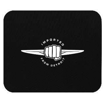 Discover Imported from detroit Mouse Pads