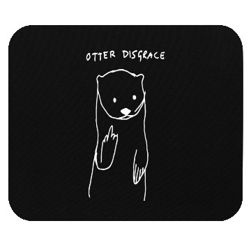 Discover Otter disgrace Mouse Pads
