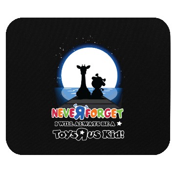 Discover never r forget i will always be a toys rus kid son Mouse Pads